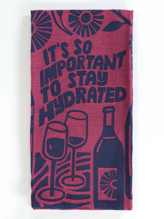 Stay Hydrated - Tea Towel