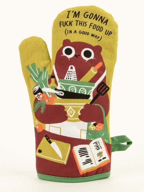 F**k This Food Up - Oven Mitt