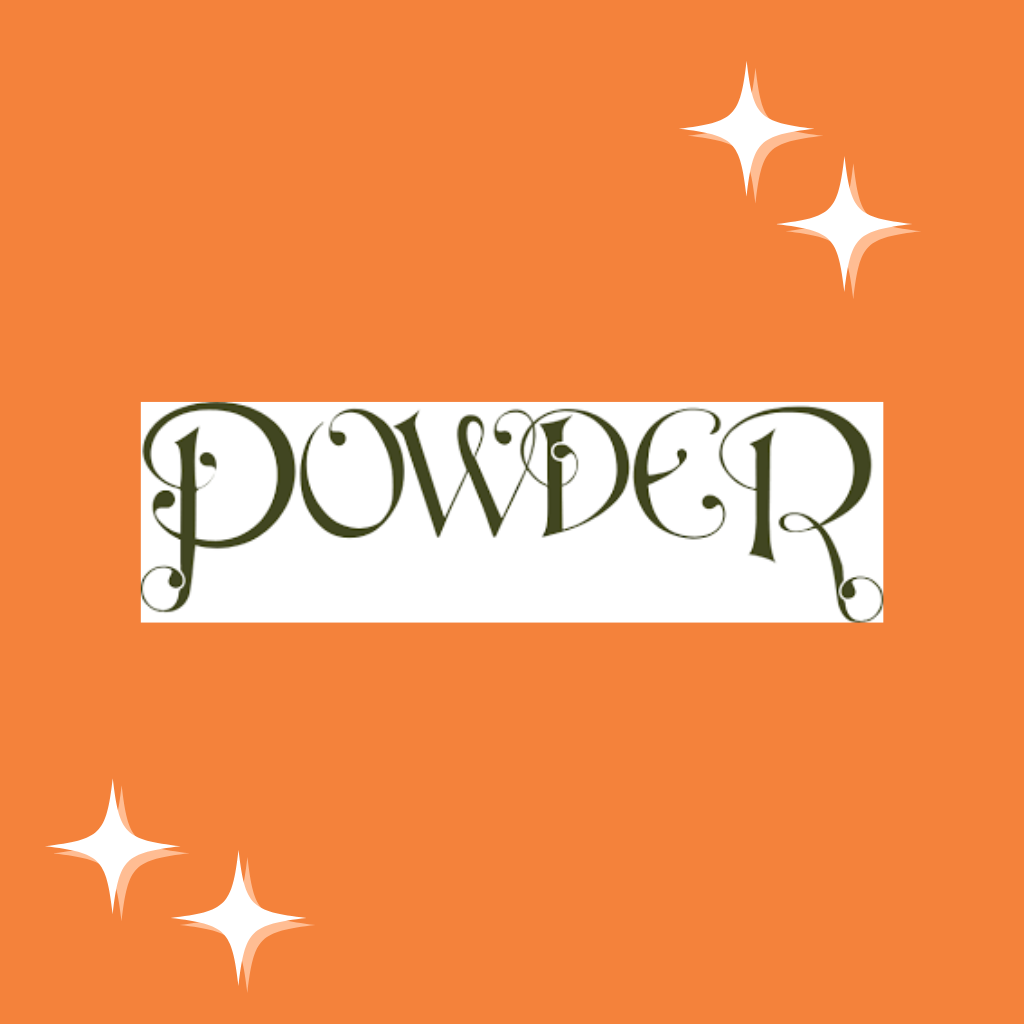 Powder