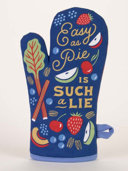 Easy As Pie Is Such a Lie - Oven Mitt