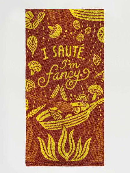 I Saute I'm Fancy - Tea Towel