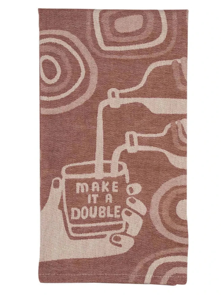 Make It A Double - Tea Towel