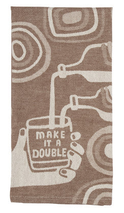 Make It A Double - Tea Towel
