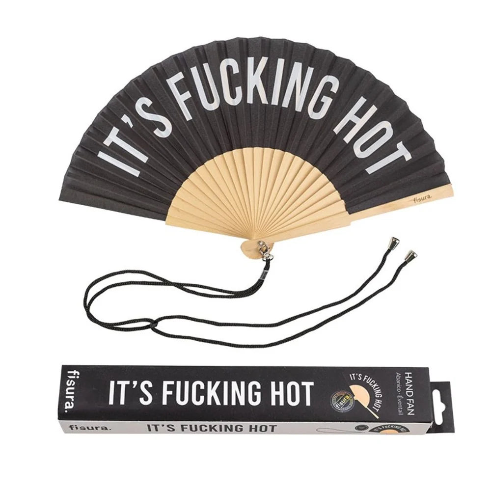 It's Fucking Hot - Black Hand Fan
