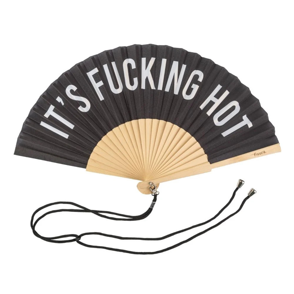 It's Fucking Hot - Black Hand Fan