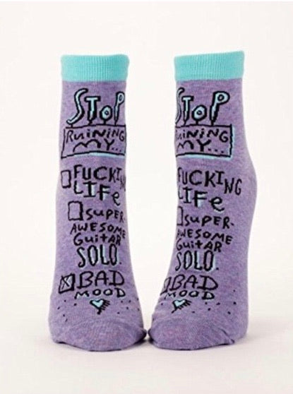 Stop Ruining My.... - Women socks